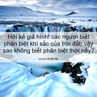 Picture 06 - Lu-ca 12:56 VIE - Hỡi kẻ giả hình! các ngươi biết phân - Bible Verse Picture