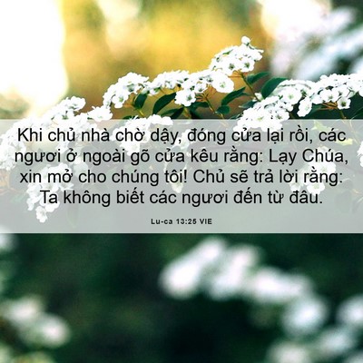 Picture 06 - Lu-ca 13:25 VIE - Khi chủ nhà chờ dậy, đóng cửa lại - Bible Verse Picture