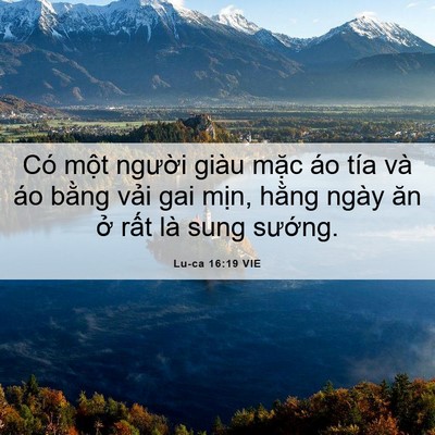 Picture 06 - Lu-ca 16:19 VIE - Có một người giàu mặc áo tía và áo - Bible Verse Picture