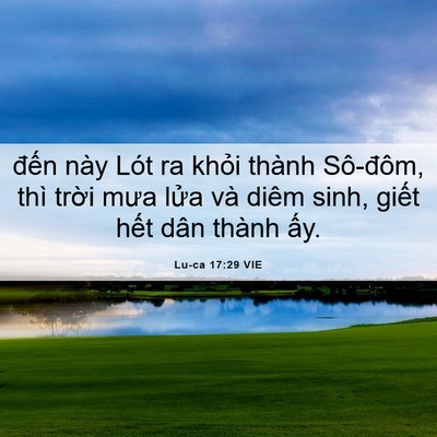 Picture 06 - Lu-ca 17:29 VIE - đến này Lót ra khỏi thành Sô-đôm, thì - Bible Verse Picture