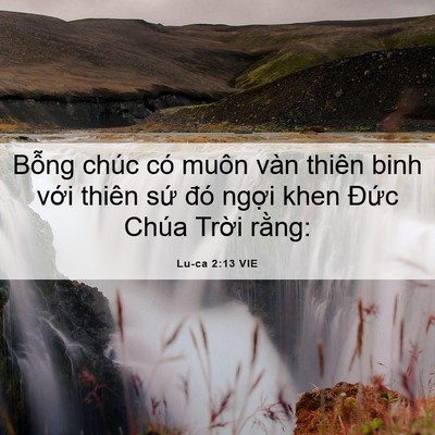 Picture 06 - Lu-ca 2:13 VIE - Bỗng chúc có muôn vàn thiên binh với - Bible Verse Picture