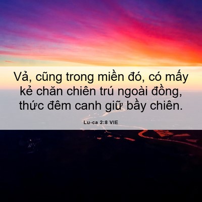 Picture 06 - Lu-ca 2:8 VIE - Vả, cũng trong miền đó, có mấy kẻ - Bible Verse Picture
