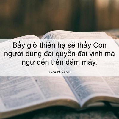 Picture 06 - Lu-ca 21:27 VIE - Bấy giờ thiên hạ sẽ thấy Con người - Bible Verse Picture