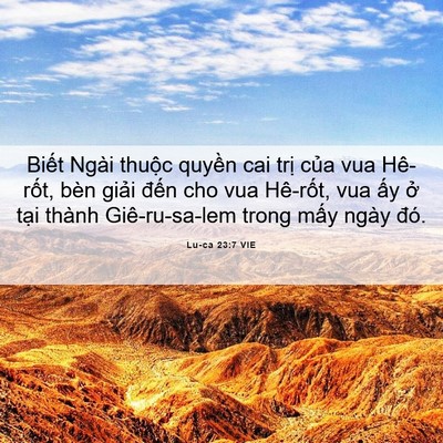 Picture 06 - Lu-ca 23:7 VIE - Biết Ngài thuộc quyền cai trị của vua - Bible Verse Picture