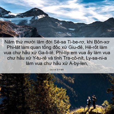 Picture 06 - Lu-ca 3:1 VIE - Năm thứ mười lăm đời Sê-sa Ti-be-rơ, - Bible Verse Picture