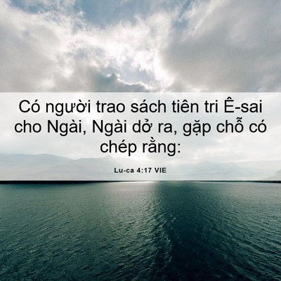Picture 06 - Lu-ca 4:17 VIE - Có người trao sách tiên tri Ê-sai cho - Bible Verse Picture