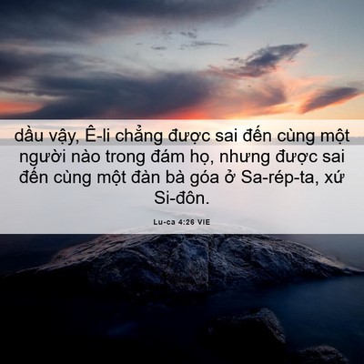 Picture 06 - Lu-ca 4:26 VIE - dầu vậy, Ê-li chẳng được sai đến - Bible Verse Picture
