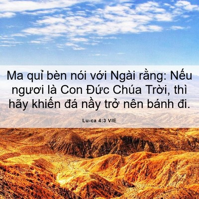 Picture 06 - Lu-ca 4:3 VIE - Ma quỉ bèn nói với Ngài rằng: Nếu - Bible Verse Picture