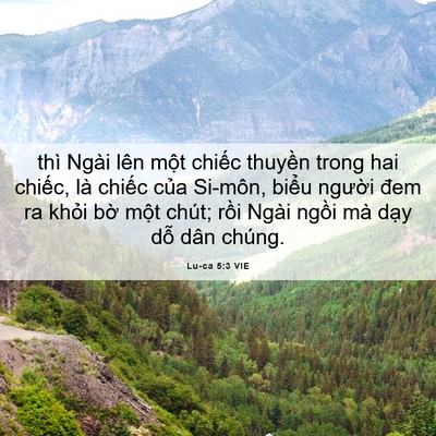 Picture 06 - Lu-ca 5:3 VIE - thì Ngài lên một chiếc thuyền trong hai - Bible Verse Picture