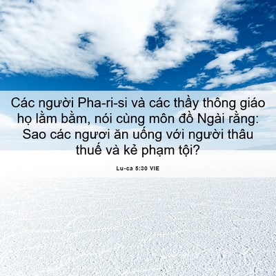 Picture 06 - Lu-ca 5:30 VIE - Các người Pha-ri-si và các thầy thông - Bible Verse Picture