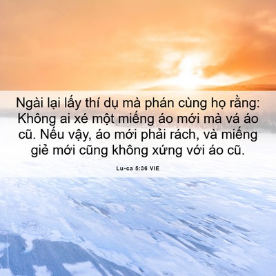 Picture 06 - Lu-ca 5:36 VIE - Ngài lại lấy thí dụ mà phán cùng họ - Bible Verse Picture