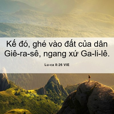 Picture 06 - Lu-ca 8:26 VIE - Kế đó, ghé vào đất của dân - Bible Verse Picture