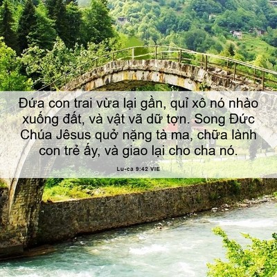 Picture 06 - Lu-ca 9:42 VIE - Đứa con trai vừa lại gần, quỉ xô nó - Bible Verse Picture