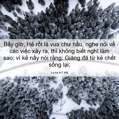 Picture 06 - Lu-ca 9:7 VIE - Bấy giờ, Hê rốt là vua chư hầu, nghe - Bible Verse Picture