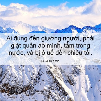 Picture 06 - Lê-vi 15:5 VIE - Ai đụng đến giường người, phải - Bible Verse Picture