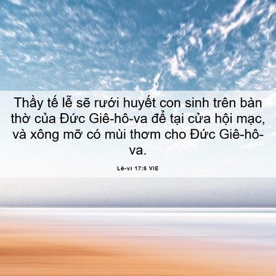 Picture 06 - Lê-vi 17:6 VIE - Thầy tế lễ sẽ rưới huyết con sinh - Bible Verse Picture