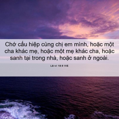 Picture 06 - Lê-vi 18:9 VIE - Chớ cấu hiệp cùng chị em mình, hoặc - Bible Verse Picture