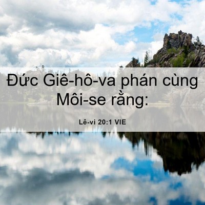 Picture 06 - Lê-vi 20:1 VIE - Đức Giê-hô-va phán cùng Môi-se - Bible Verse Picture