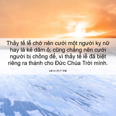 Picture 06 - Lê-vi 21:7 VIE - Thầy tế lễ chớ nên cưới một - Bible Verse Picture