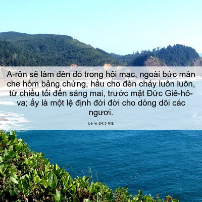 Picture 06 - Lê-vi 24:3 VIE - A-rôn sẽ làm đèn đó trong hội mạc, - Bible Verse Picture