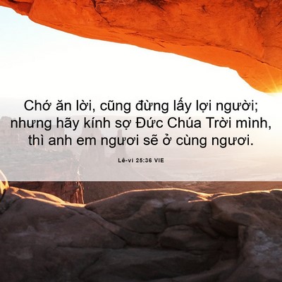 Picture 06 - Lê-vi 25:36 VIE - Chớ ăn lời, cũng đừng lấy lợi - Bible Verse Picture