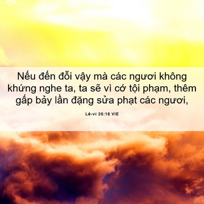 Picture 06 - Lê-vi 26:18 VIE - Nếu đến đỗi vậy mà các ngươi không - Bible Verse Picture