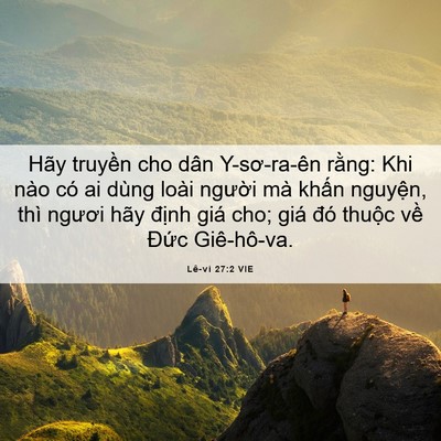 Picture 06 - Lê-vi 27:2 VIE - Hãy truyền cho dân Y-sơ-ra-ên rằng: Khi - Bible Verse Picture