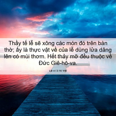 Picture 06 - Lê-vi 3:16 VIE - Thầy tế lễ sẽ xông các món đó trên - Bible Verse Picture