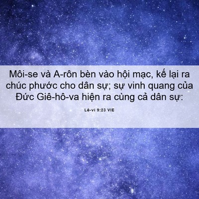Picture 06 - Lê-vi 9:23 VIE - Môi-se và A-rôn bèn vào hội mạc, kế - Bible Verse Picture