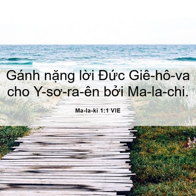 Picture 06 - Ma-la-ki 1:1 VIE - Gánh nặng lời Đức Giê-hô-va cho - Bible Verse Picture