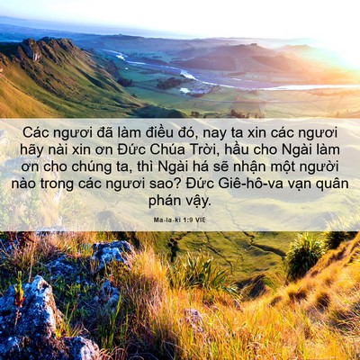 Picture 06 - Ma-la-ki 1:9 VIE - Các ngươi đã làm điều đó, nay ta xin - Bible Verse Picture