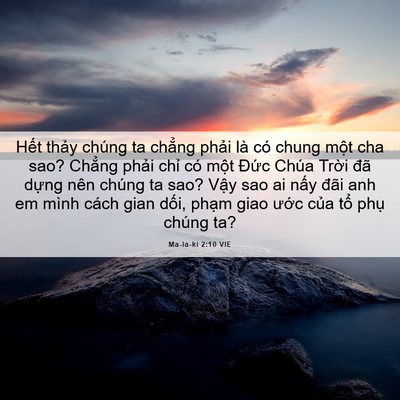 Picture 06 - Ma-la-ki 2:10 VIE - Hết thảy chúng ta chẳng phải là có - Bible Verse Picture