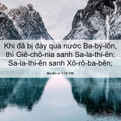 Picture 06 - Ma-thi-ơ 1:12 VIE - Khi đã bị đày qua nước Ba-by-lôn, thì - Bible Verse Picture
