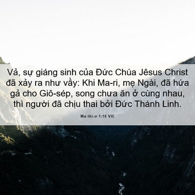 Picture 06 - Ma-thi-ơ 1:18 VIE - Vả, sự giáng sinh của Đức Chúa Jêsus - Bible Verse Picture