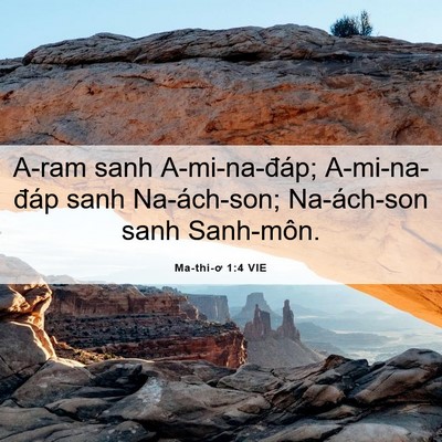Picture 06 - Ma-thi-ơ 1:4 VIE - A-ram sanh A-mi-na-đáp; A-mi-na-đáp sanh - Bible Verse Picture