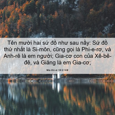 Picture 06 - Ma-thi-ơ 10:2 VIE - Tên mười hai sứ đồ như sau nầy: Sứ - Bible Verse Picture