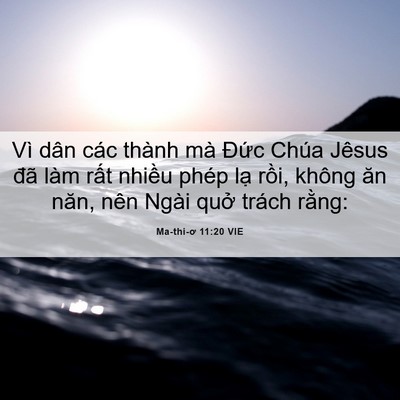 Picture 06 - Ma-thi-ơ 11:20 VIE - Vì dân các thành mà Đức Chúa Jêsus đã - Bible Verse Picture