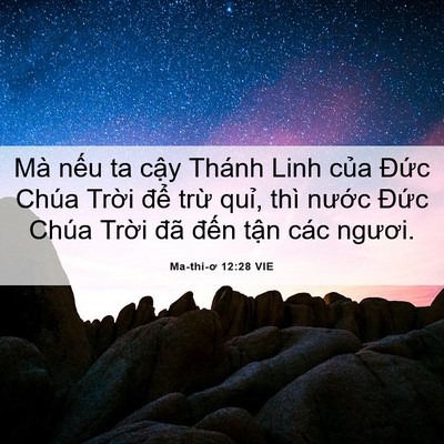 Picture 06 - Ma-thi-ơ 12:28 VIE - Mà nếu ta cậy Thánh Linh của Đức Chúa - Bible Verse Picture