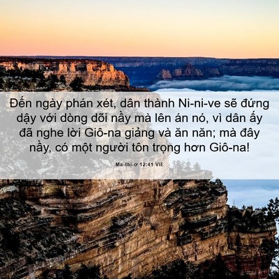 Picture 06 - Ma-thi-ơ 12:41 VIE - Đến ngày phán xét, dân thành Ni-ni-ve - Bible Verse Picture