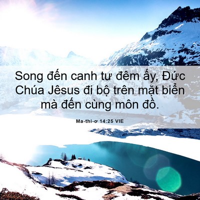 Picture 06 - Ma-thi-ơ 14:25 VIE - Song đến canh tư đêm ấy, Đức Chúa - Bible Verse Picture
