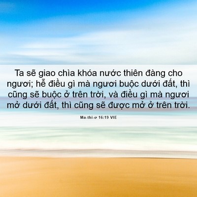 Picture 06 - Ma-thi-ơ 16:19 VIE - Ta sẽ giao chìa khóa nước thiên đàng - Bible Verse Picture