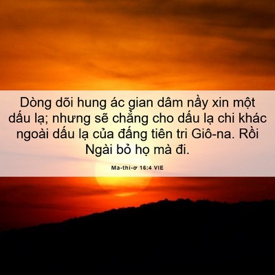 Picture 06 - Ma-thi-ơ 16:4 VIE - Dòng dõi hung ác gian dâm nầy xin một - Bible Verse Picture