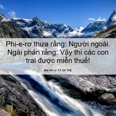 Picture 06 - Ma-thi-ơ 17:26 VIE - Phi-e-rơ thưa rằng: Người ngoài. Ngài - Bible Verse Picture