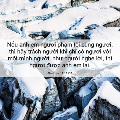 Picture 06 - Ma-thi-ơ 18:15 VIE - Nếu anh em ngươi phạm tội cùng ngươi, - Bible Verse Picture