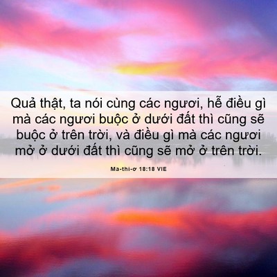 Picture 06 - Ma-thi-ơ 18:18 VIE - Quả thật, ta nói cùng các ngươi, hễ - Bible Verse Picture