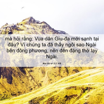 Picture 06 - Ma-thi-ơ 2:2 VIE - mà hỏi rằng: Vua dân Giu-đa mới sanh - Bible Verse Picture
