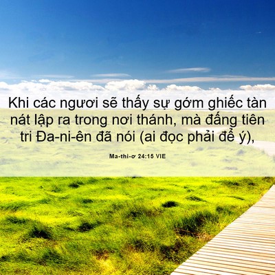 Picture 06 - Ma-thi-ơ 24:15 VIE - Khi các ngươi sẽ thấy sự gớm ghiếc - Bible Verse Picture