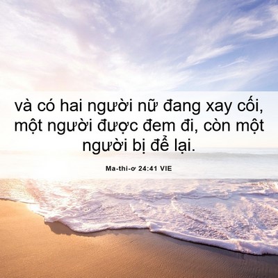 Picture 06 - Ma-thi-ơ 24:41 VIE - và có hai người nữ đang xay cối, một - Bible Verse Picture