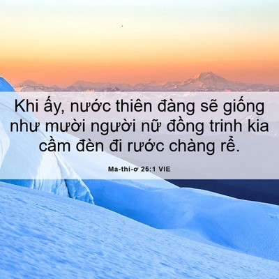 Picture 06 - Ma-thi-ơ 25:1 VIE - Khi ấy, nước thiên đàng sẽ giống như - Bible Verse Picture