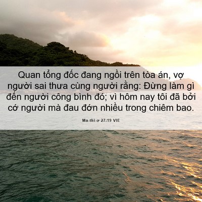 Picture 06 - Ma-thi-ơ 27:19 VIE - Quan tổng đốc đang ngồi trên tòa án, - Bible Verse Picture
